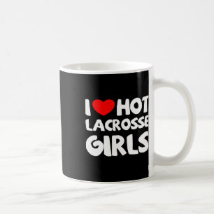 I Love Hot Lacrosse Girls Funny Heart Sport  Coffee Mug