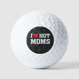 I LOVE HOT MOMS GOLF BALLS