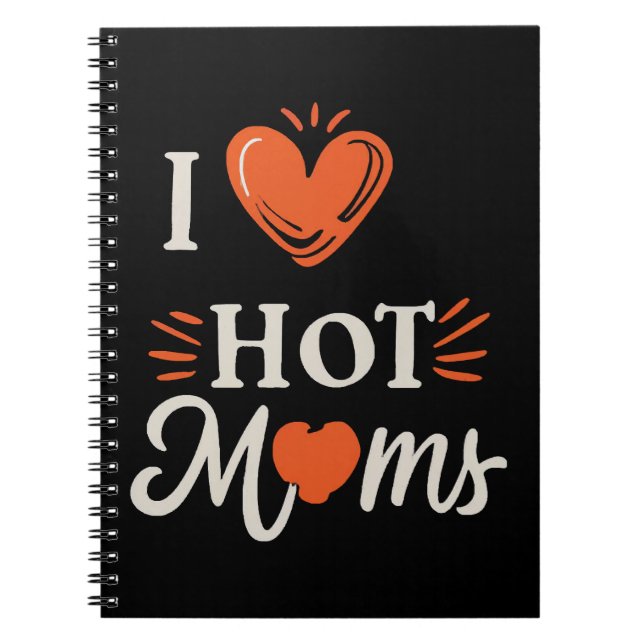 I Love Hot Moms I Heart Hot Moms Distressed Retro  Notebook (Front)