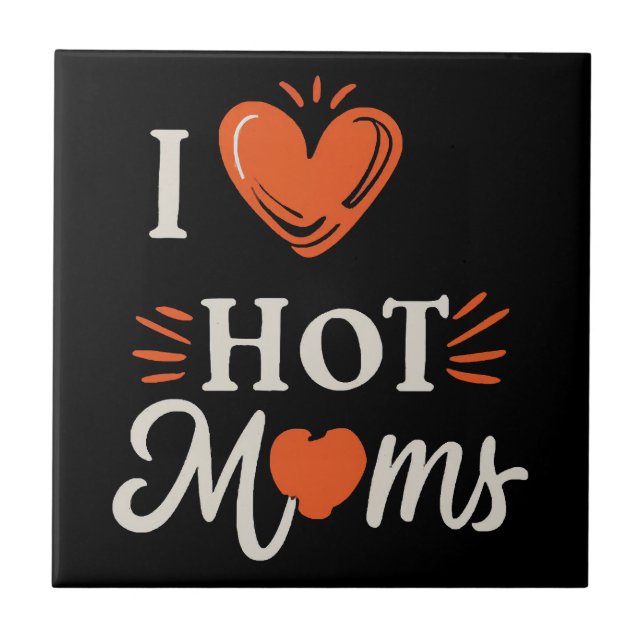 I Love Hot Moms I Heart Hot Moms Distressed Retro  Tile (Front)