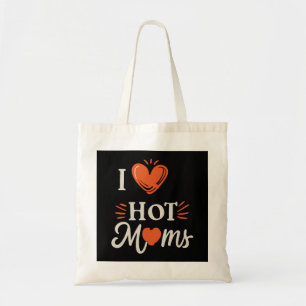 I Love Hot Moms I Heart Hot Moms Distressed Retro  Tote Bag