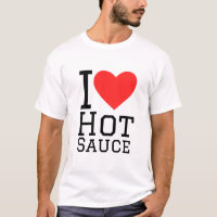 I love hot sauce
