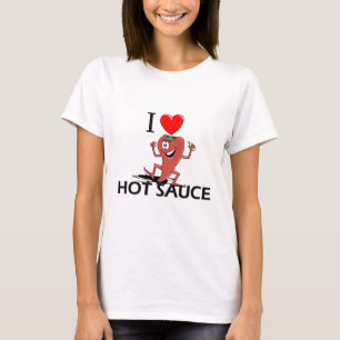 I Love Hot Sauce T-Shirt