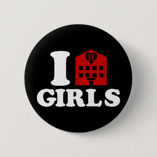 I Love Hotel Girls 6 Cm Round Badge