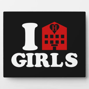 I Love Hotel Girls Plaque