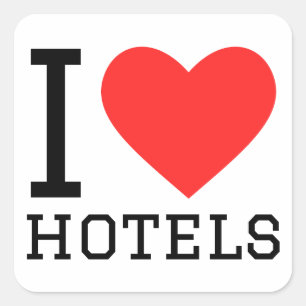 I love hotels square sticker