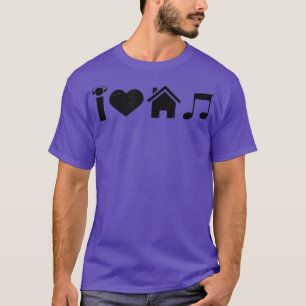 I Love House Music Design Techno House T-Shirt