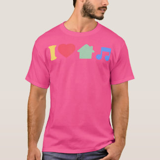 I Love House Music Edm Dj T-Shirt