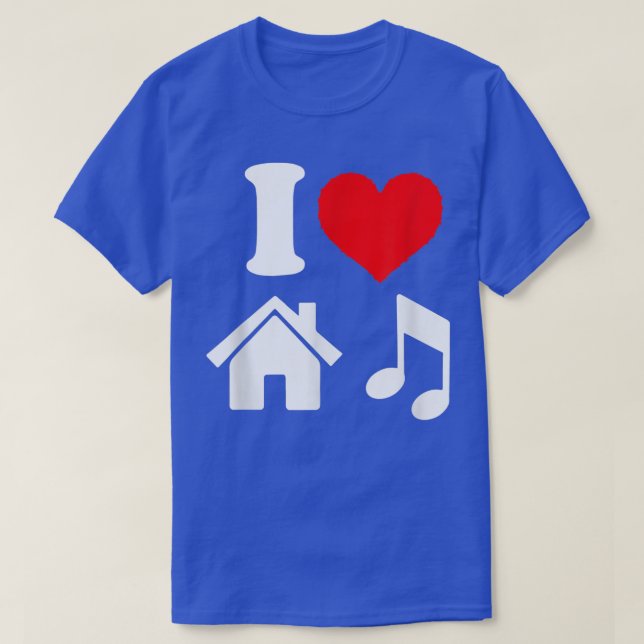 I Love House Music i heart house music tee shirt  (Design Front)