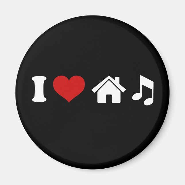 I Love House Music Magnet | Ibiza Party Gifts (Front)