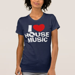 I Love House Music T-Shirt