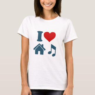 I Love House Music T-Shirt