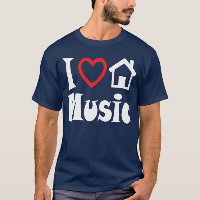 I Love House Music T Shirt Dark (Front)