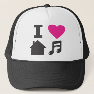 I love house music trucker hat