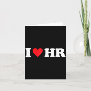 I Love HR I Heart HR Human Resources Card