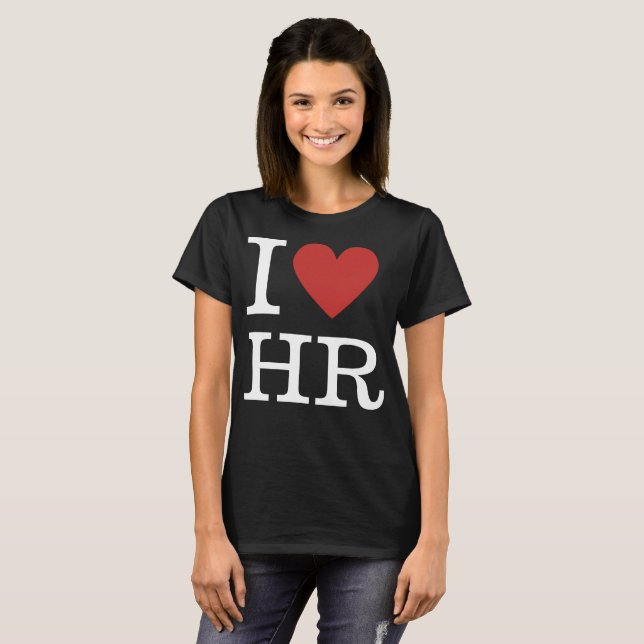 I ❤️ Love HR Women's T-Shirt - For HR Dept. Staff (Front Full)