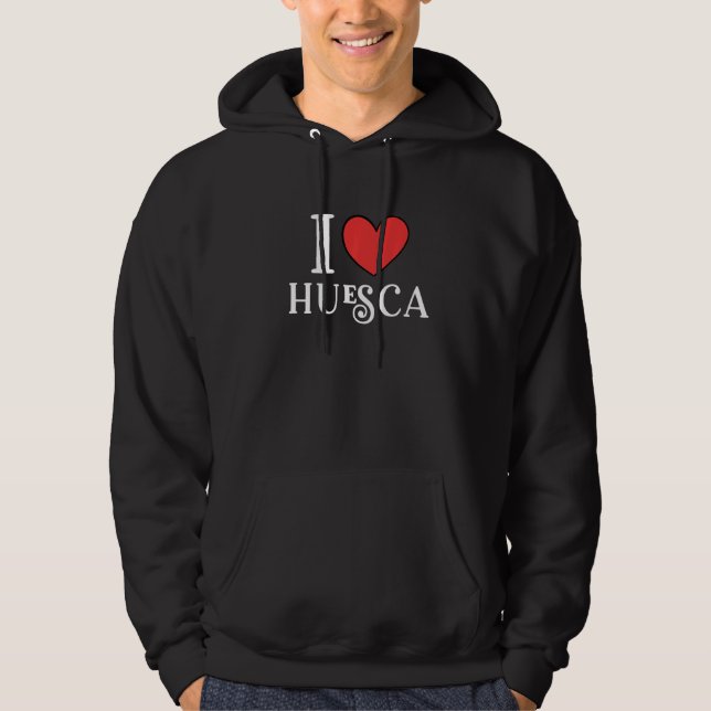 I Love Huesca Spain Hoodie (Front)