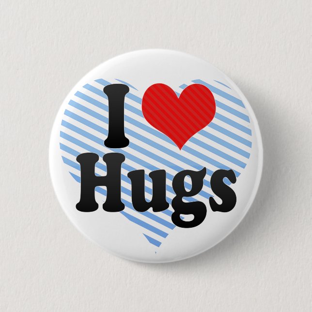 I Love Hugs 6 Cm Round Badge (Front)