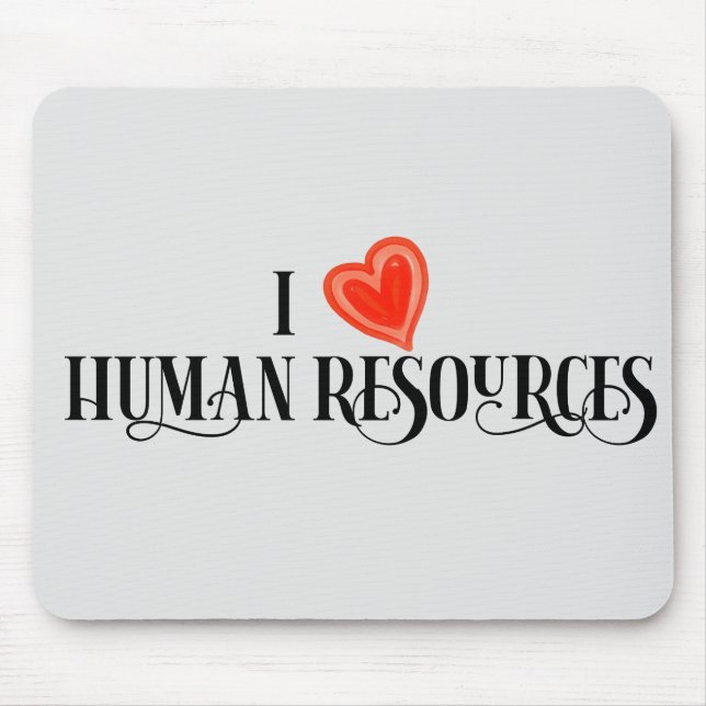 I Love Human Resources HR gift office Mouse Mat (Front)