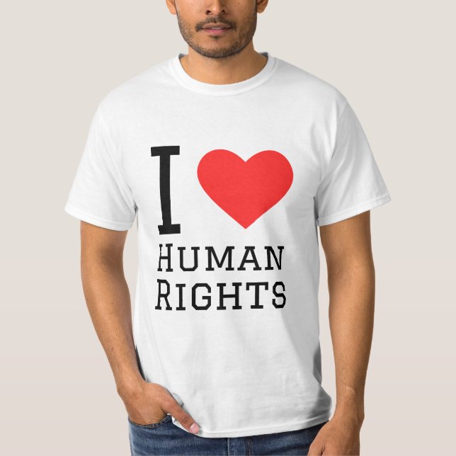 I love human rights T-Shirt (Front)