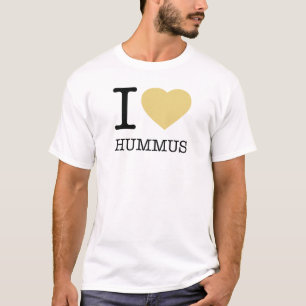 I LOVE HUMMUS T-Shirt