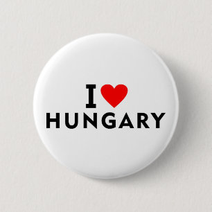 I love Hungary country like heart travel tourism s 6 Cm Round Badge