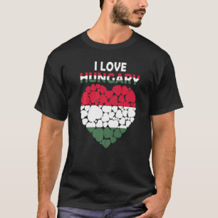 I Love Hungary Flag Proud To Be Hungarian Hungary  T-Shirt