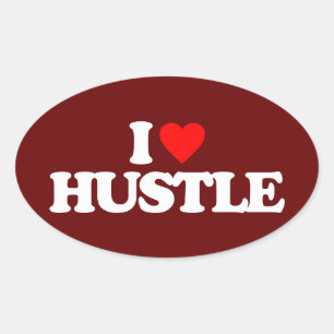 I LOVE HUSTLE OVAL STICKER