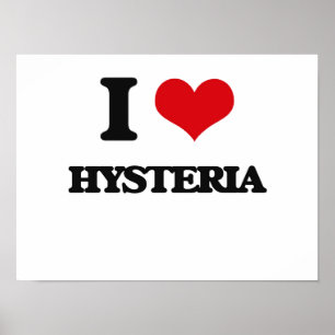 I love Hysteria Poster