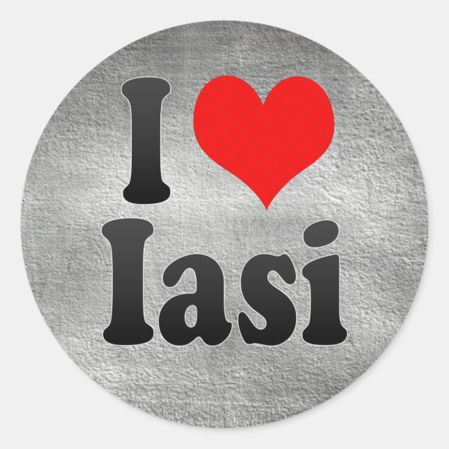 I Love Iasi, Romania Classic Round Sticker (Front)