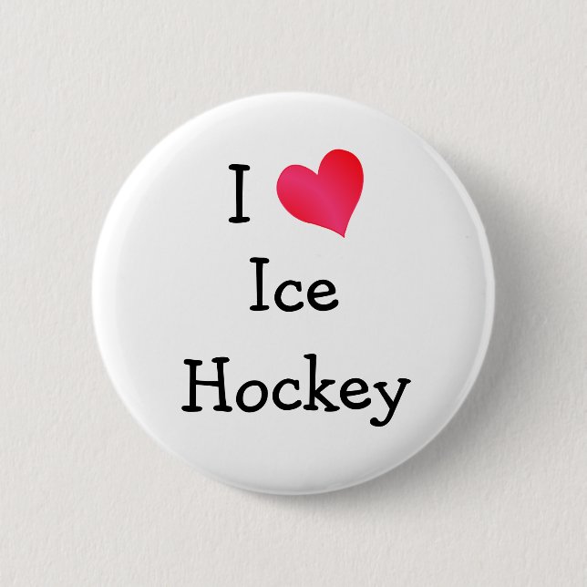 I Love Ice Hockey 6 Cm Round Badge (Front)