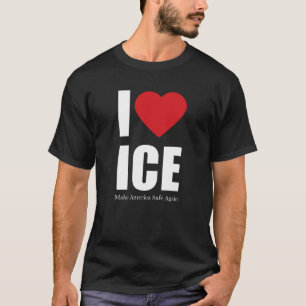 I Love ICE Tee Patriotic America First Shirt