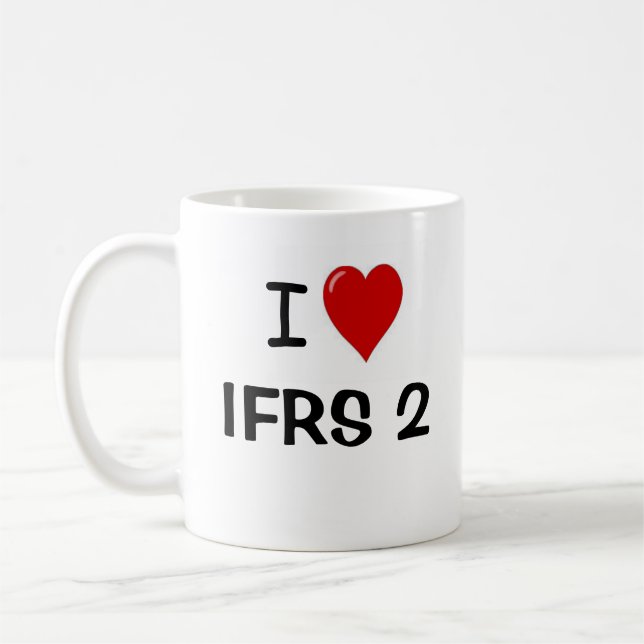 I Love IFRS 2 Share-Based Payments Quote Coffee Mug (Left)