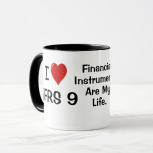I Love IFRS 7 and 9 Financial Instruments Quote Mug