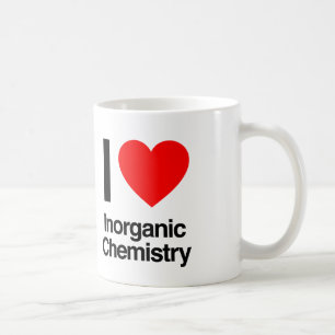 i love inorganic chemistry coffee mug