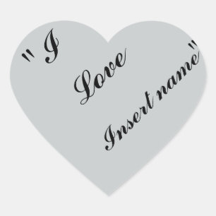"I Love Insert name" Heart Sticker