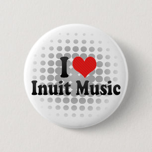 I Love Inuit Music 6 Cm Round Badge