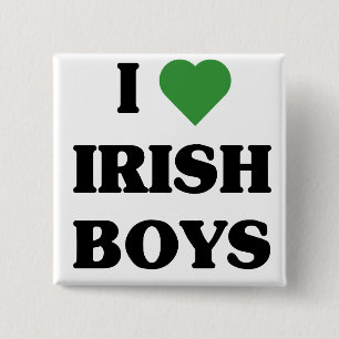 I Love Irish Boys button