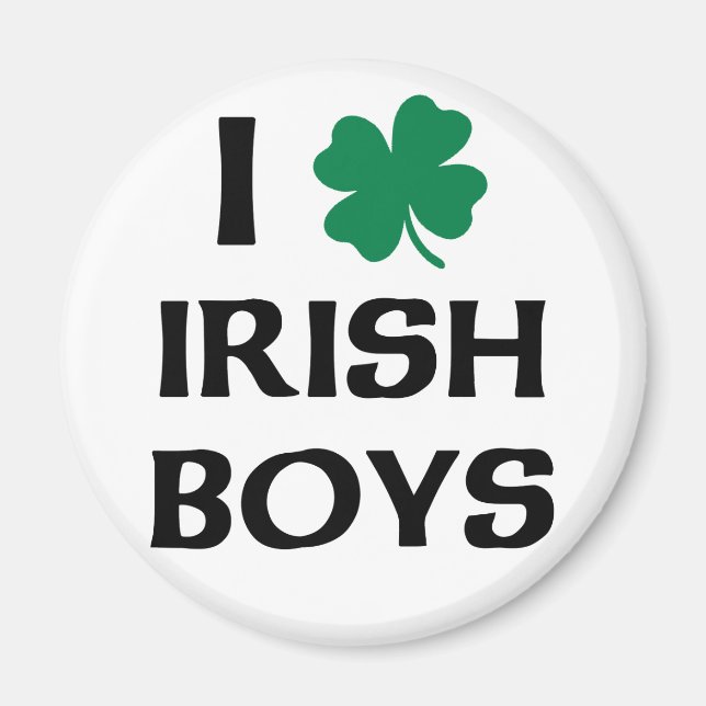 I Love Irish Boys Magnet (Front)
