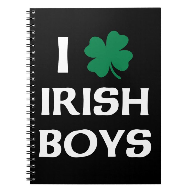 I Love Irish Boys Notebook (Front)