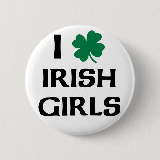 I Love Irish Girls 6 Cm Round Badge