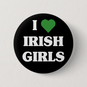 I Love Irish Girls button