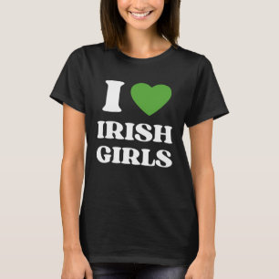I Love Irish Girls I Red Heart British Girls Irela T-Shirt