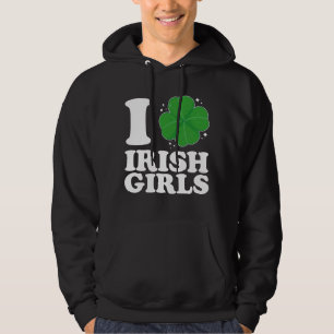 I Love Irish Girls Shamrock Heart St Patrick's Day Hoodie