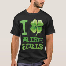 I Love Irish Girls Shirt