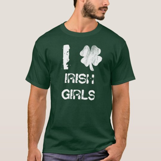 I Love Irish Girls T-Shirt