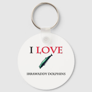 I Love Irrawaddy Dolphins Key Ring