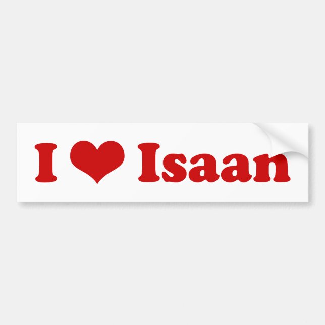 I Love Isaan Bumper Sticker (Front)