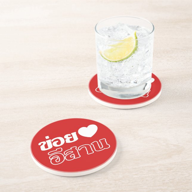 I Love Isaan ♦ Written in Thai Isan Dialect ♦ Coaster (Side)