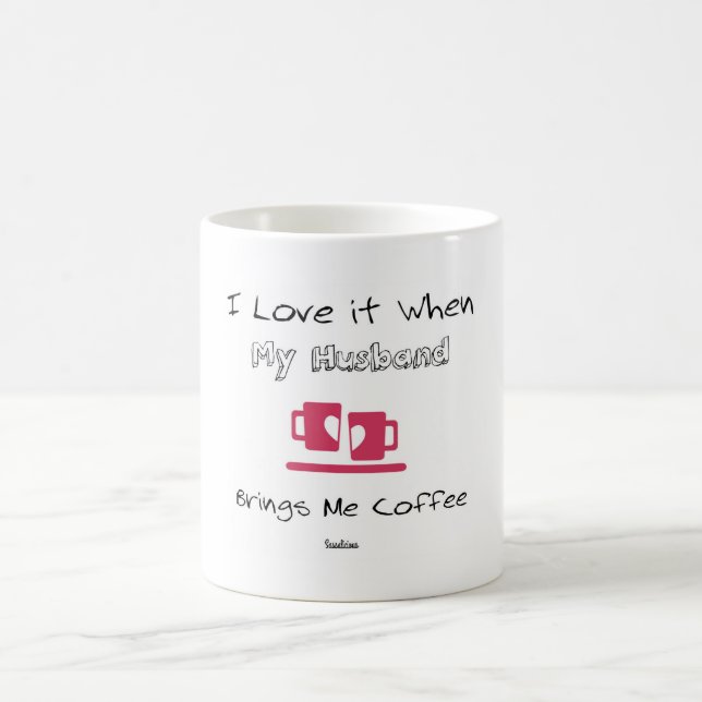 I Love It When My Husband Mug (Center)